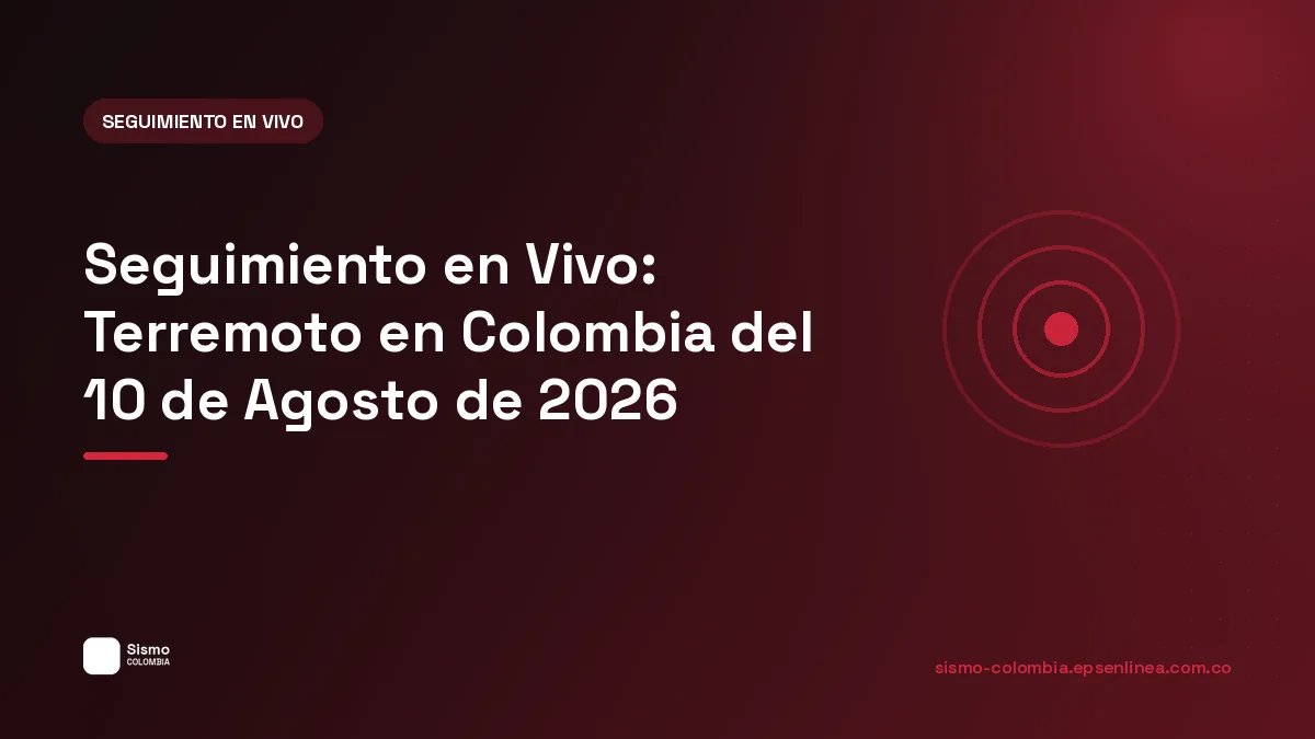 Ilustración de referencia — Seguimiento en Vivo: Terremoto en Colombia del 10 de Agosto de 2026